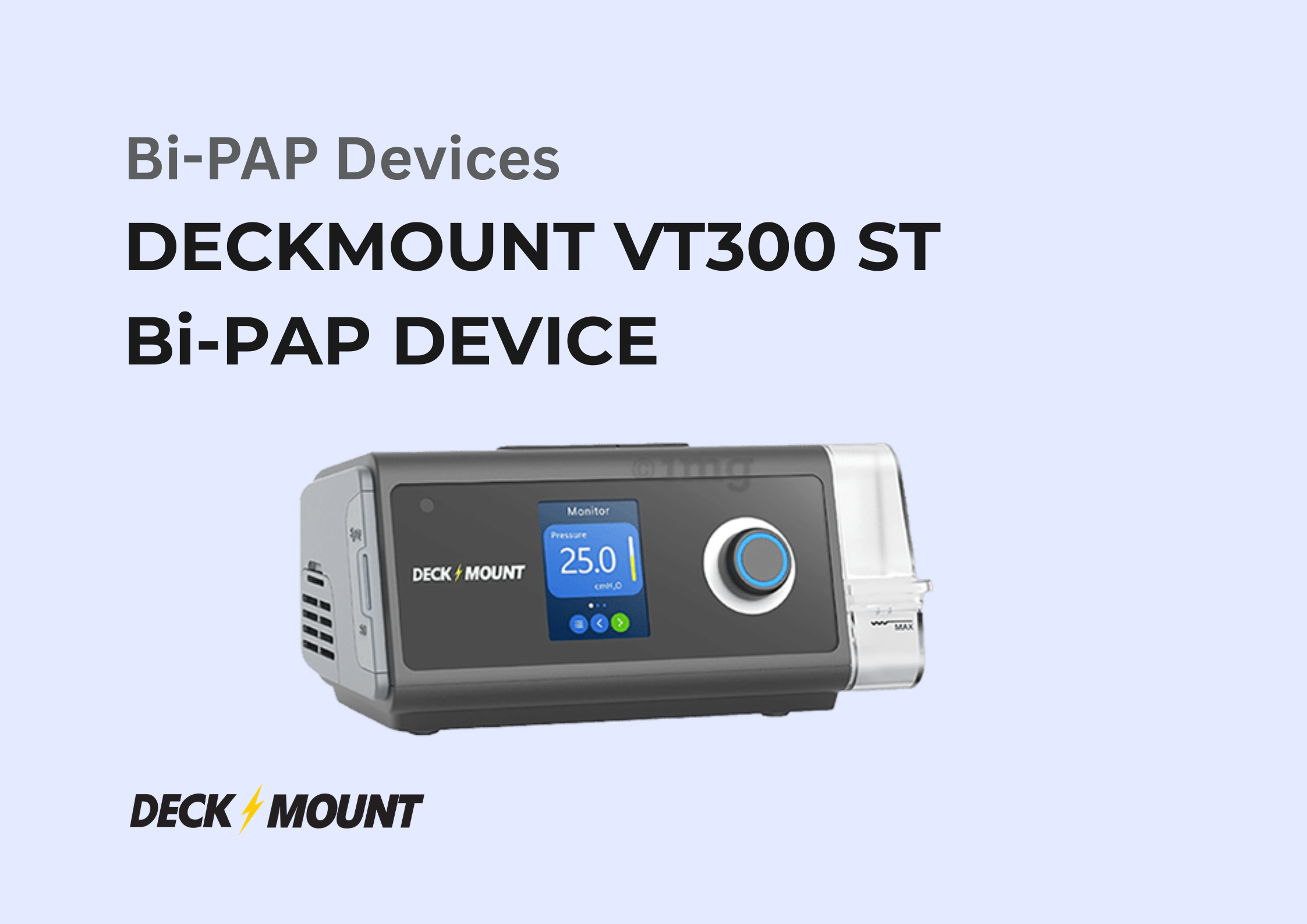 Deckmount BiPAP Device on Rent in Asansol | Buy Online