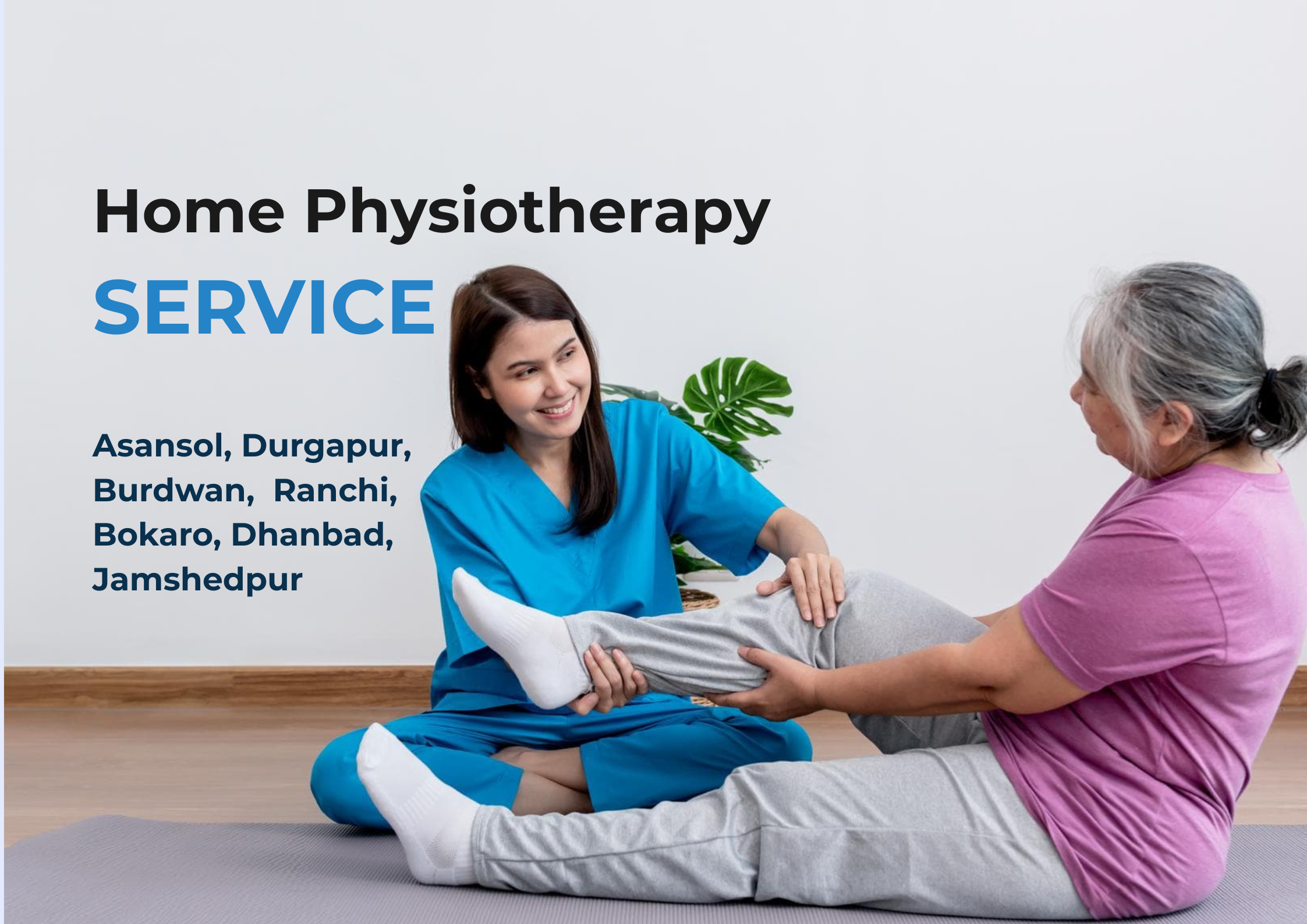 Best Home Physiotherapy Service at Affordable Prices in Asansol